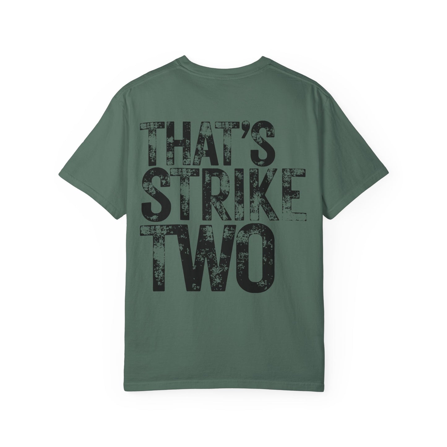 That's Strike Two T-Shirt