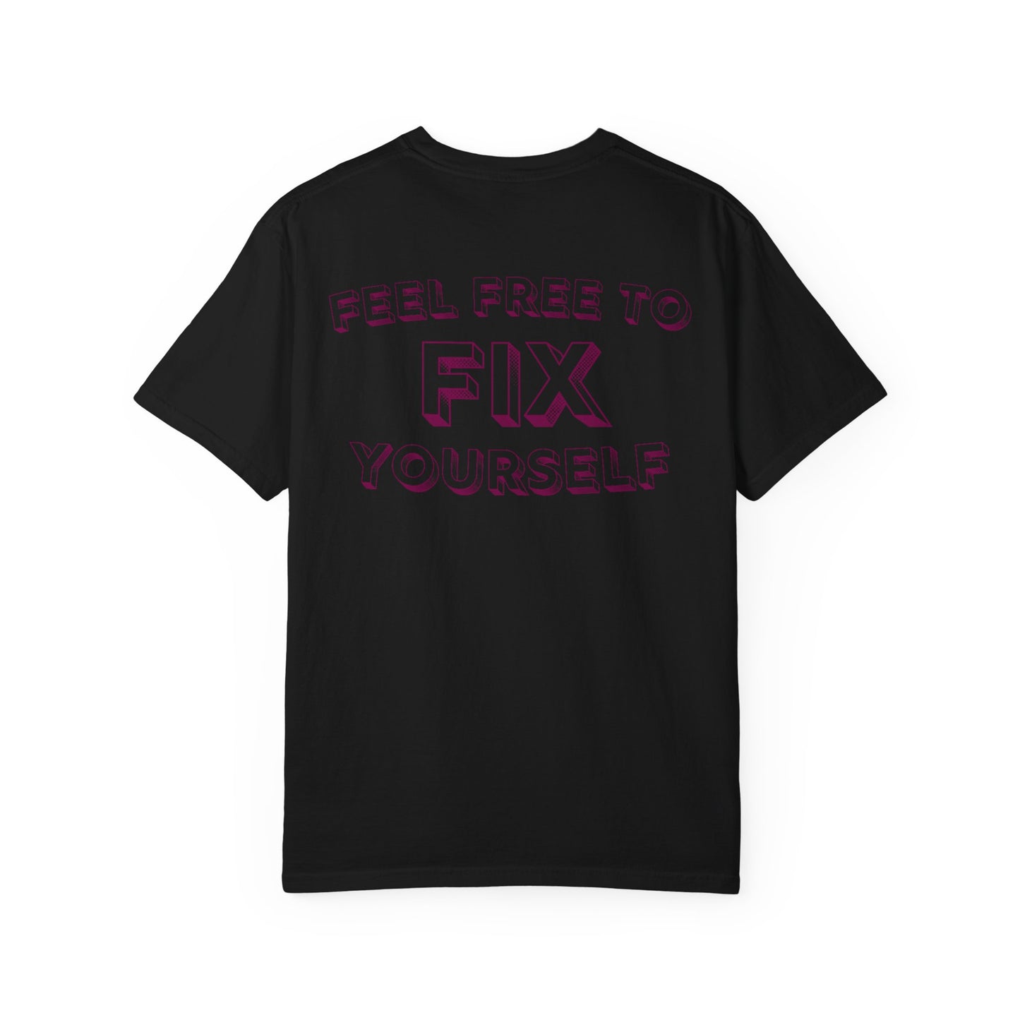 Fix Yourself T-Shirt