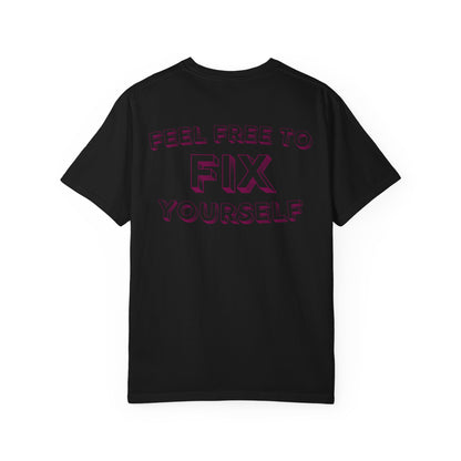 Fix Yourself T-Shirt