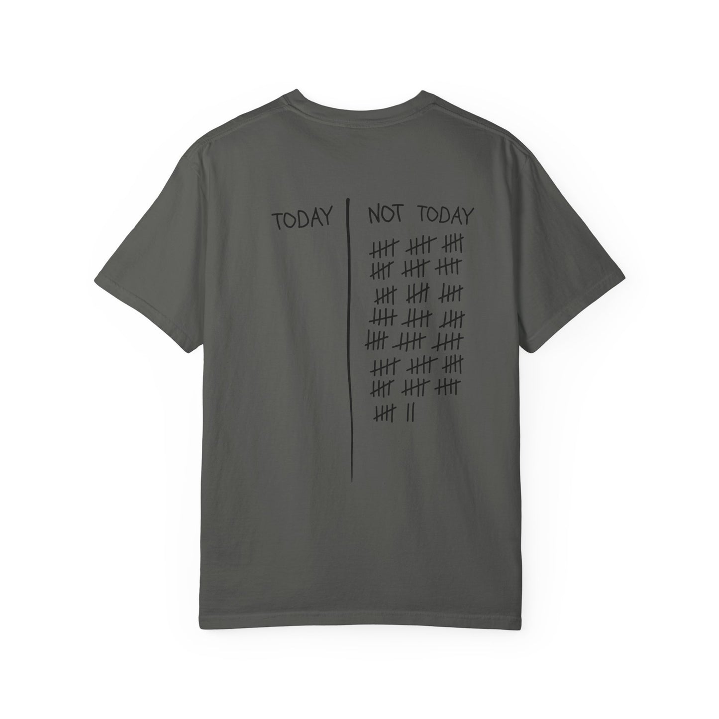 Not Today T-Shirt