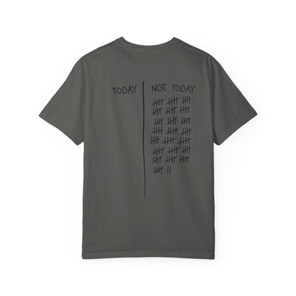 Not Today T-Shirt