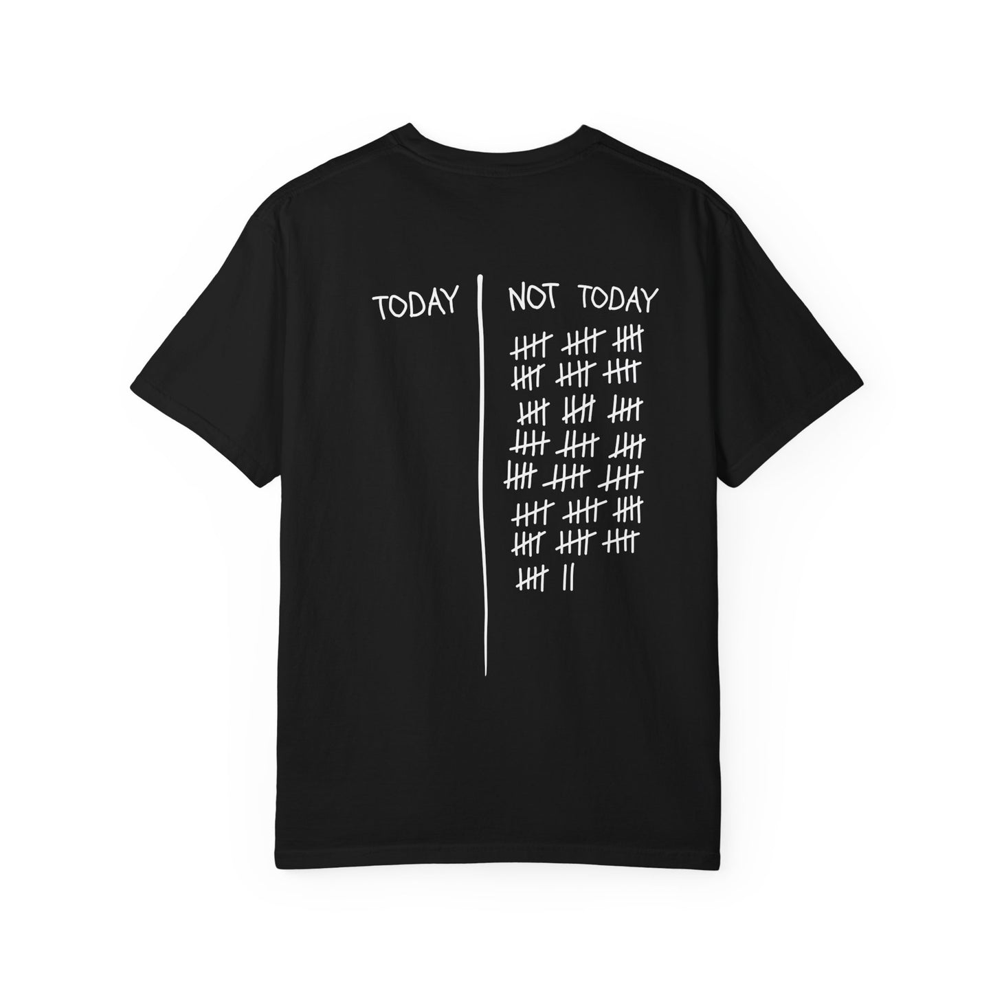 Not Today T-Shirt