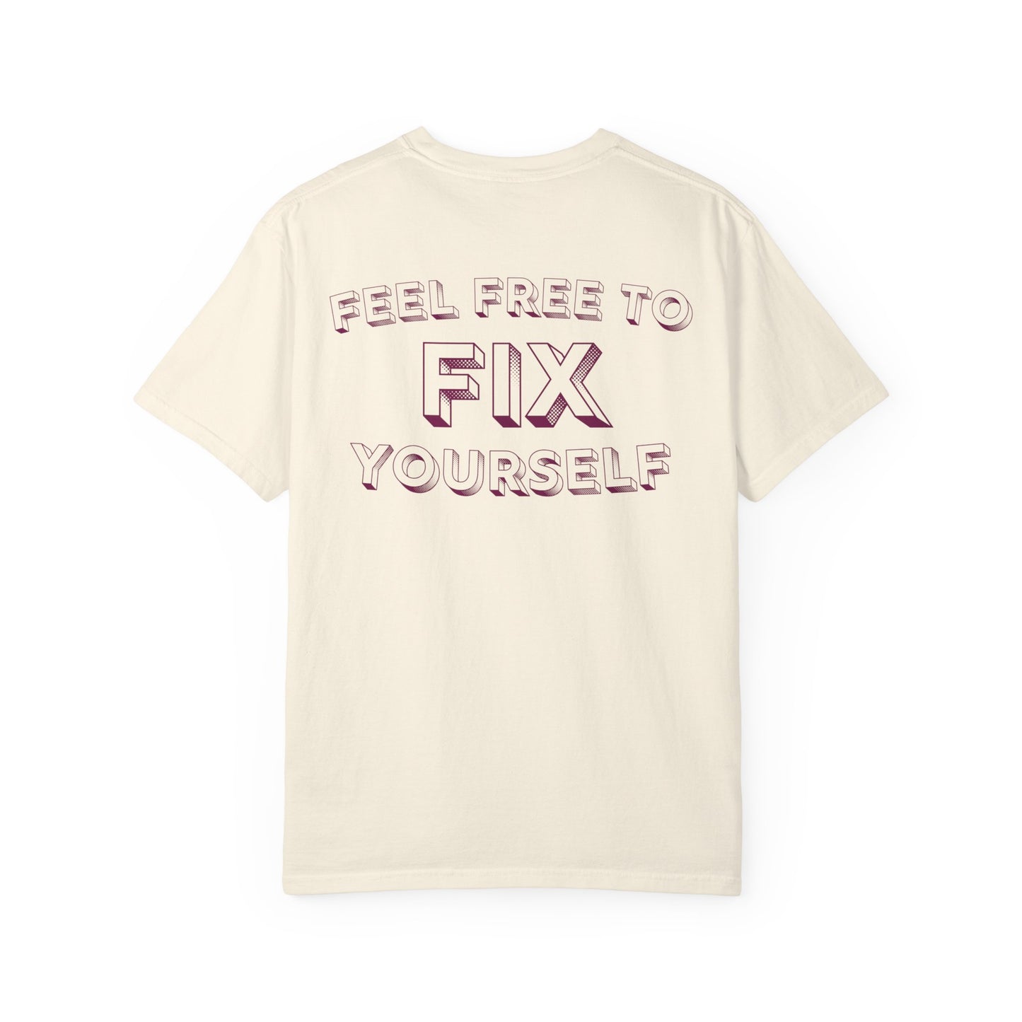 Fix Yourself T-Shirt