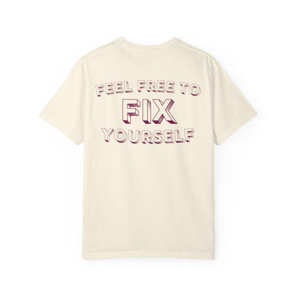Fix Yourself T-Shirt