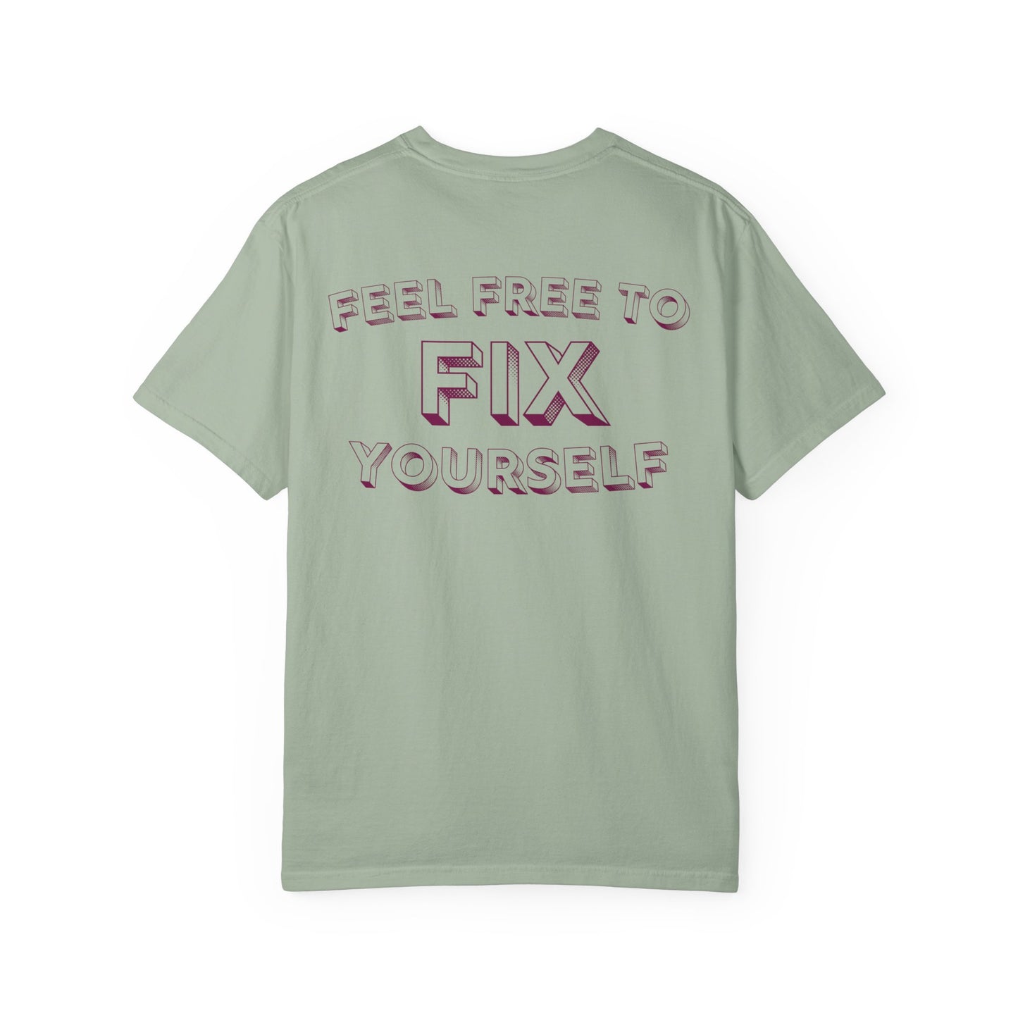 Fix Yourself T-Shirt