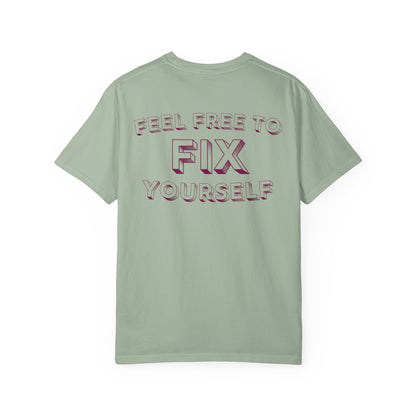 Fix Yourself T-Shirt