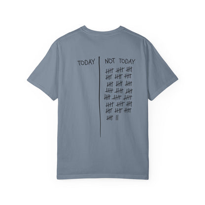 Not Today T-Shirt