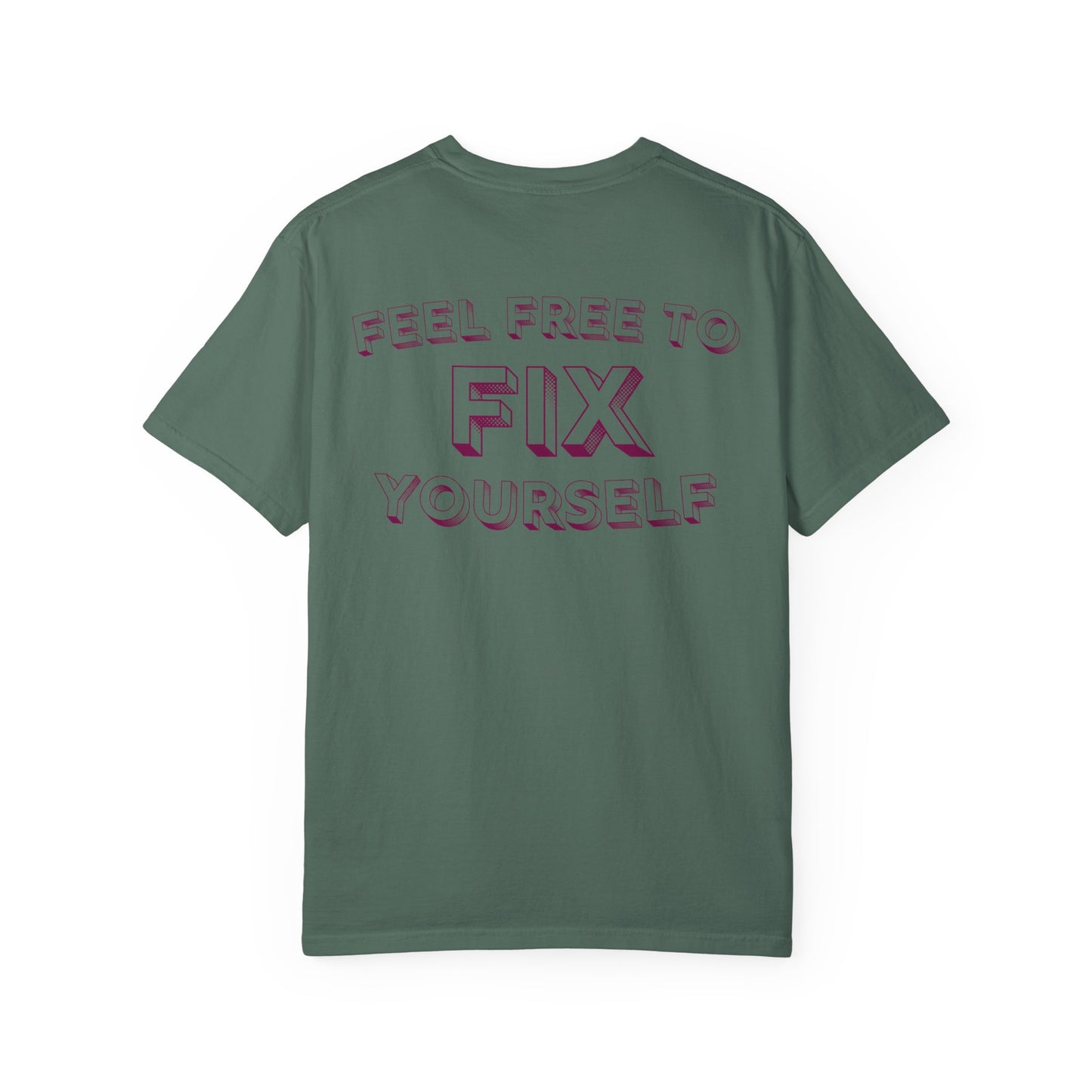 Fix Yourself T-Shirt