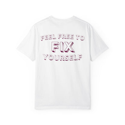 Fix Yourself T-Shirt