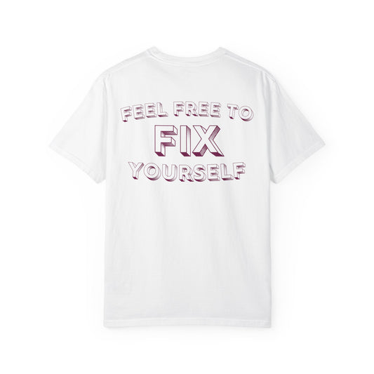 Fix Yourself T-Shirt