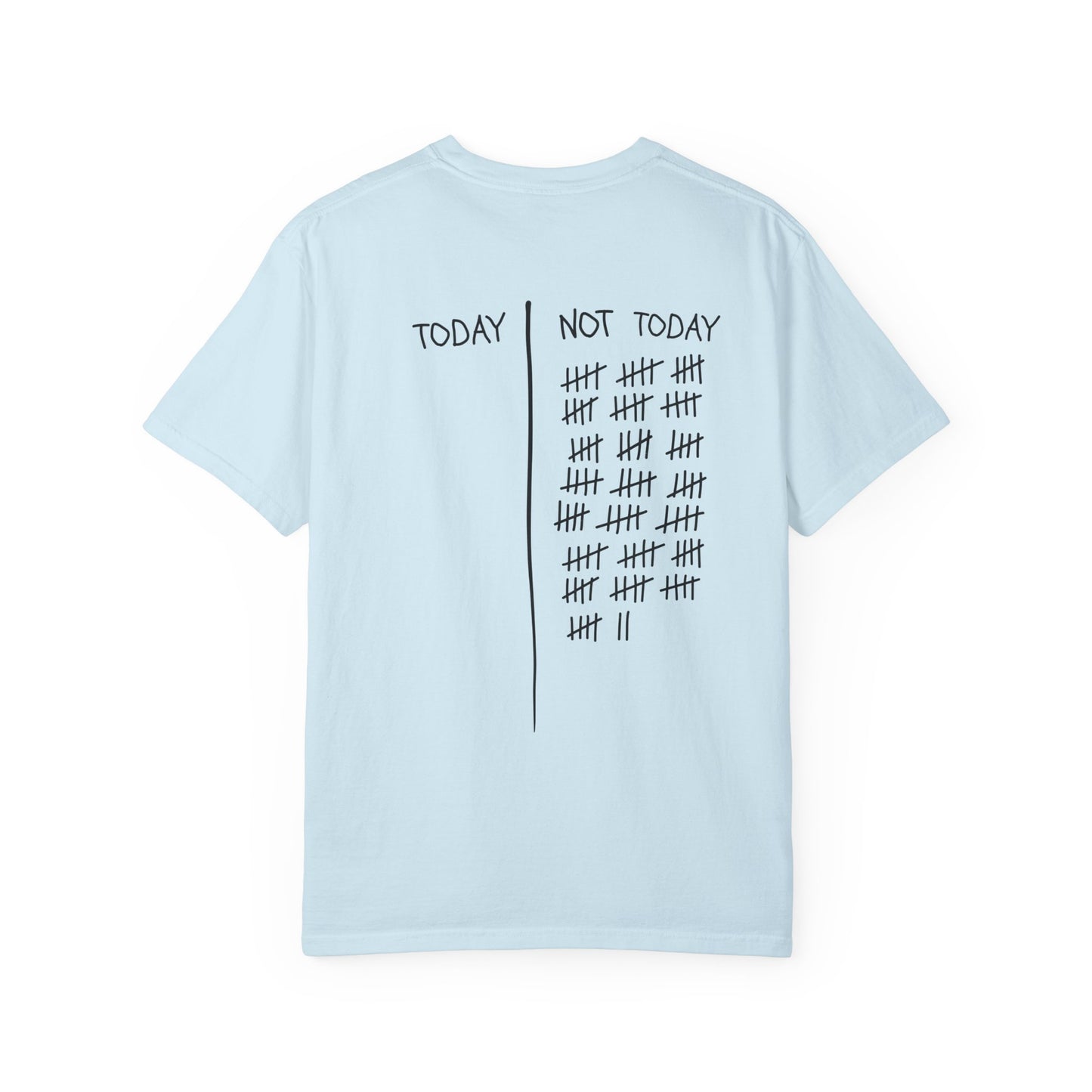 Not Today T-Shirt