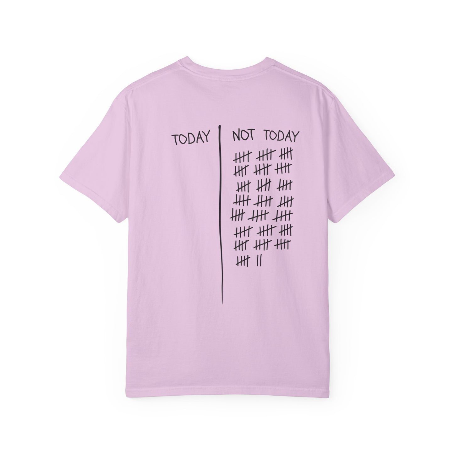 Not Today T-Shirt