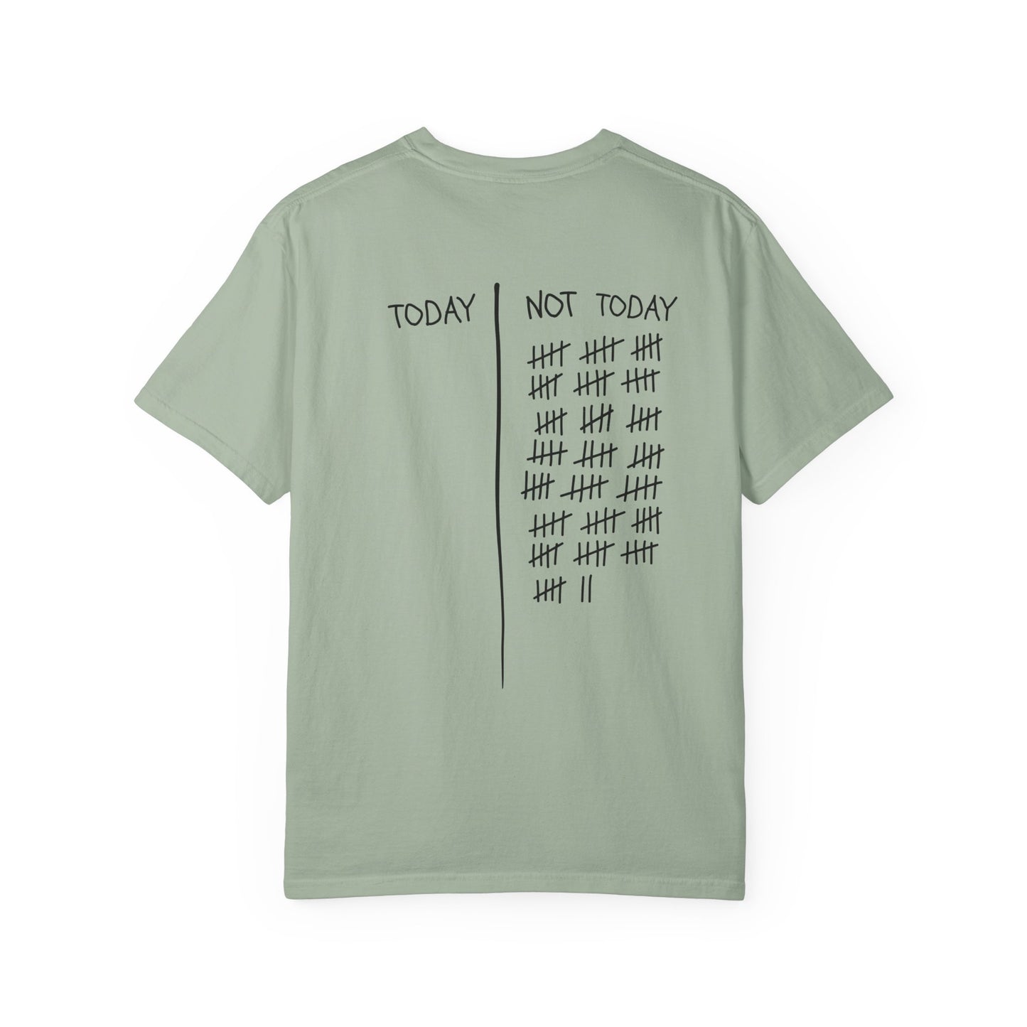Not Today T-Shirt