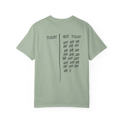 Not Today T-Shirt