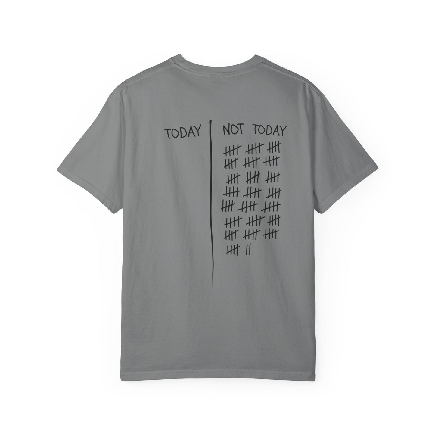 Not Today T-Shirt