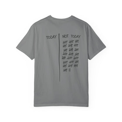 Not Today T-Shirt