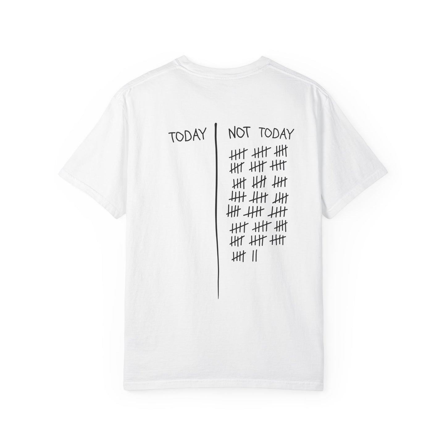 Not Today T-Shirt