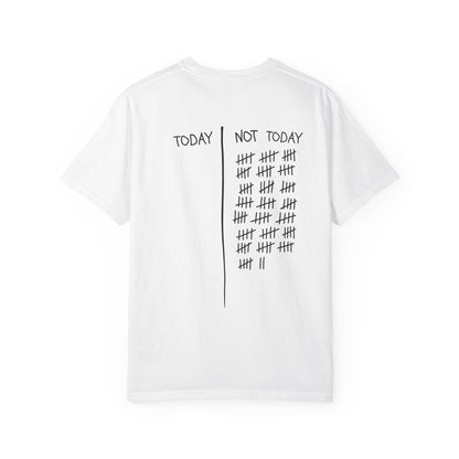 Not Today T-Shirt