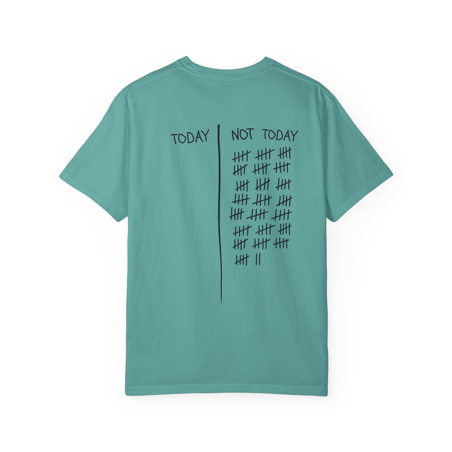 Not Today T-Shirt