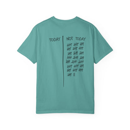 Not Today T-Shirt