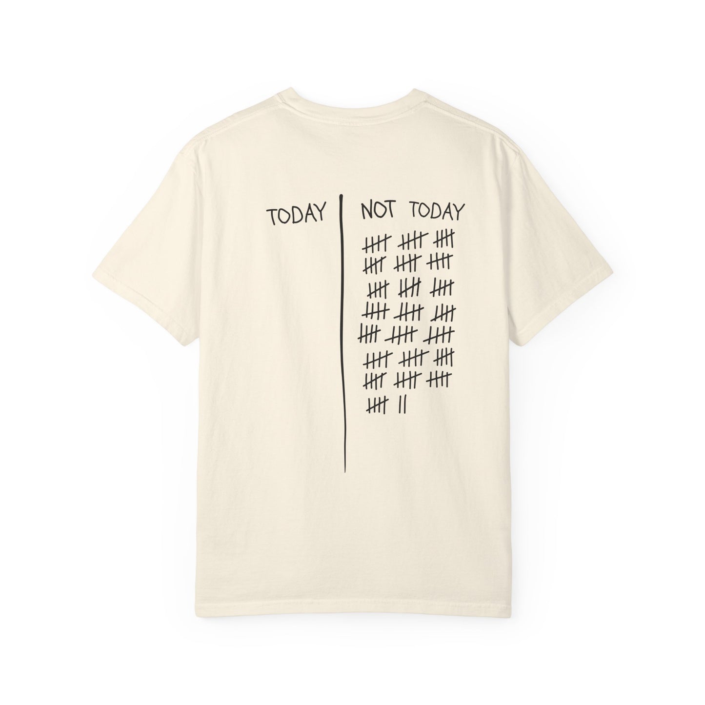 Not Today T-Shirt